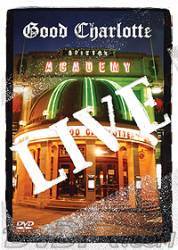 Good Charlotte : Good Charlotte - Live At Brixton Academy
